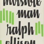 Ellison - Invisible Man - Leah Milne