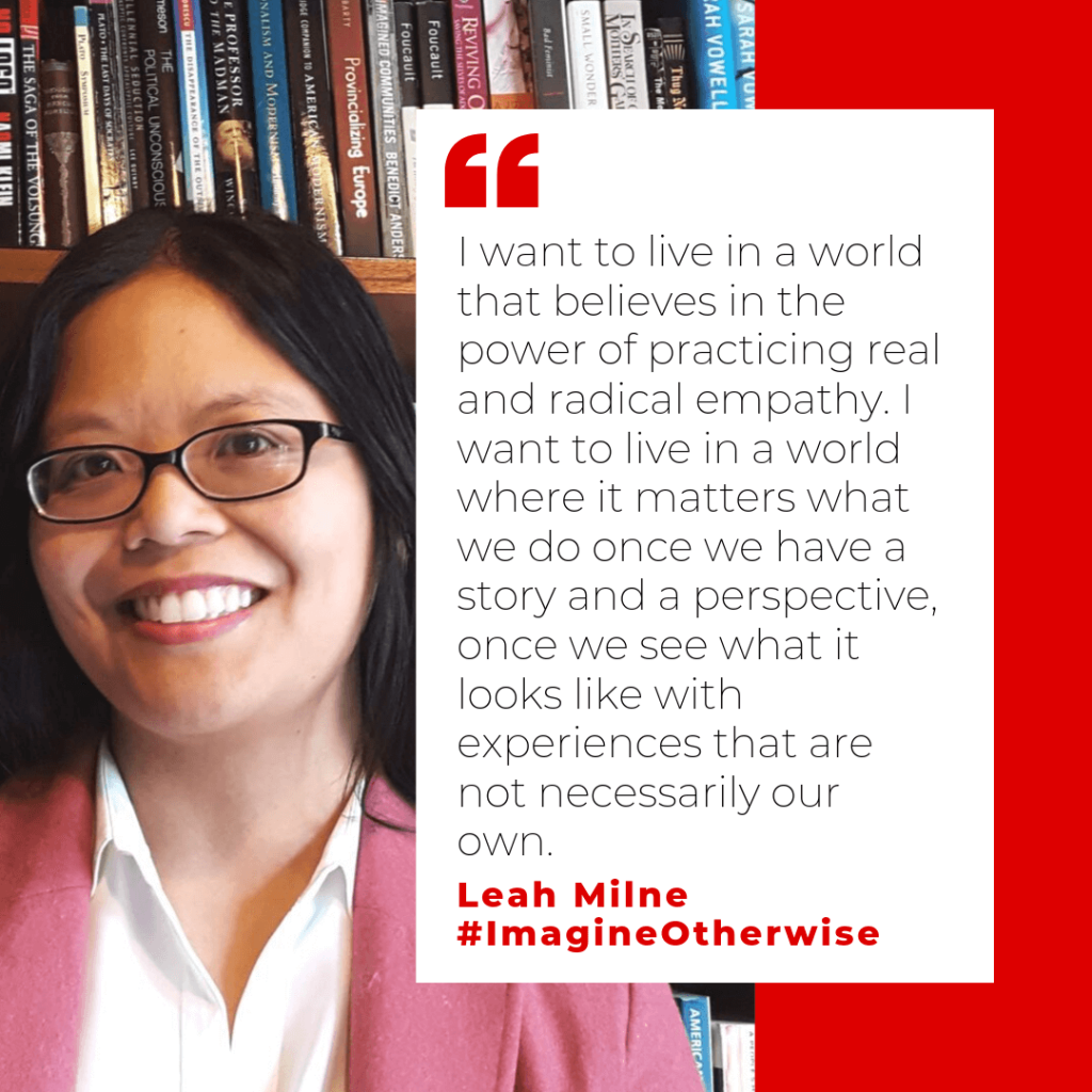 Leah Milne image and quote from Imagine Otherwise podcast