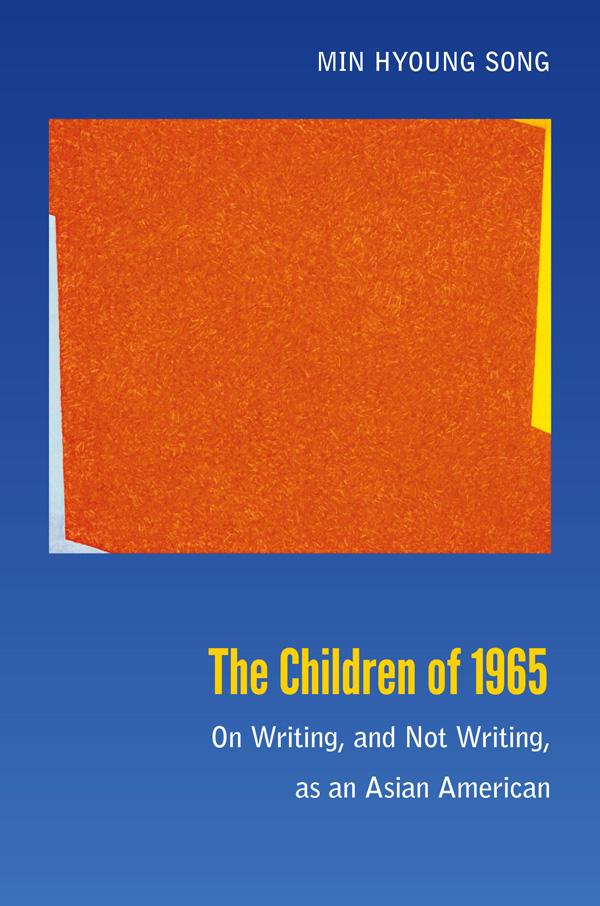 The Children of 1965: On Writing, and Not Writing, as an Asian American